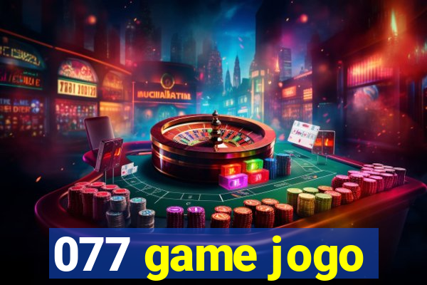 077 game jogo